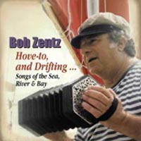 "Hove-To and Drifting" with Bob Zentz (CD)