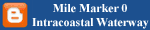 Follow our blog Mile Marker 0 Intracoastal Waterway