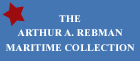 The Arthur A. Rebman Maritime Collection