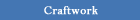 Craftwork