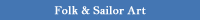 American Marine Folk and Sailor Art