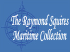 Raymond Squires Maritime Collection