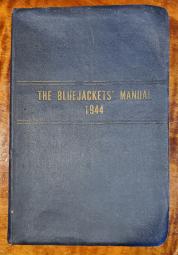 The Bluejacket's Manual, United States Navy, 12th Edition -- 1944